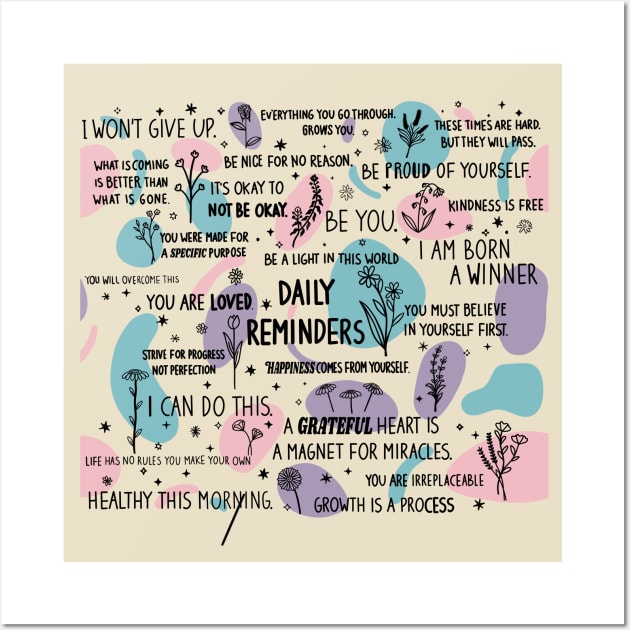 Daily Reminder Positive Motivation Wall Art by wattlose